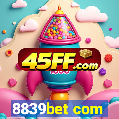 8839bet com